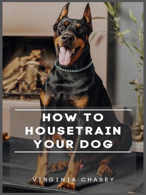 cover image of How to Housetrain Your Dog